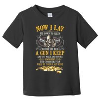 Now I Lay Me Down To Sleep Beside My Bed A Gun I Keep Toddler T-Shirt