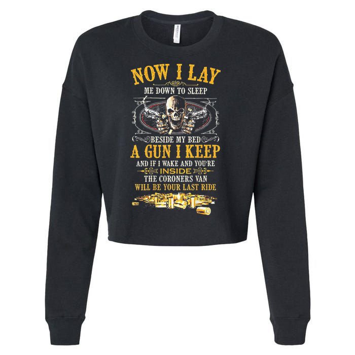Now I Lay Me Down To Sleep Beside My Bed A Gun I Keep Cropped Pullover Crew