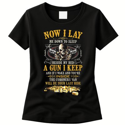 Now I Lay Me Down To Sleep Beside My Bed A Gun I Keep Womens T-Shirt