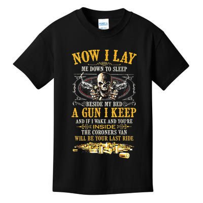 Now I Lay Me Down To Sleep Beside My Bed A Gun I Keep Kids T-Shirt