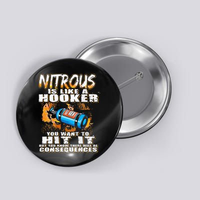 Nitrous Is Like A Hooker You Want To Hit It But You Know Button