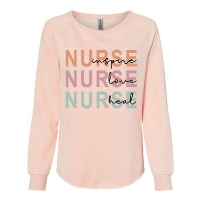 Nurse Inspire Love Heal Funny Nursing Great Gift Womens California Wash Sweatshirt