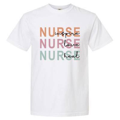 Nurse Inspire Love Heal Funny Nursing Great Gift Garment-Dyed Heavyweight T-Shirt