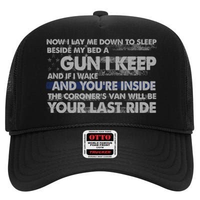 Now I Lay Me Down To Sleep Beside My Bed A Gun I Keep High Crown Mesh Back Trucker Hat