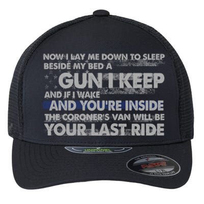 Now I Lay Me Down To Sleep Beside My Bed A Gun I Keep Flexfit Unipanel Trucker Cap