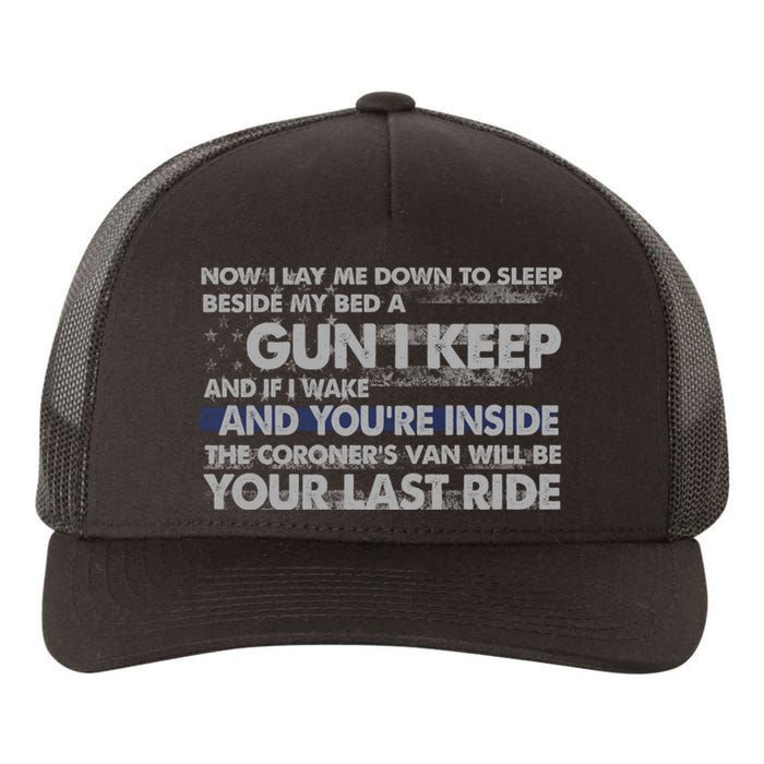 Now I Lay Me Down To Sleep Beside My Bed A Gun I Keep Yupoong Adult 5-Panel Trucker Hat