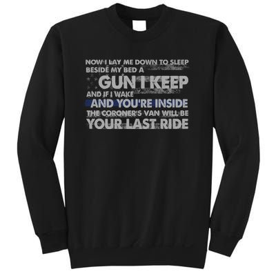 Now I Lay Me Down To Sleep Beside My Bed A Gun I Keep Sweatshirt