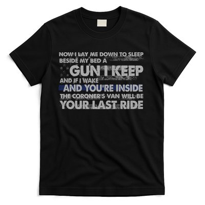 Now I Lay Me Down To Sleep Beside My Bed A Gun I Keep T-Shirt