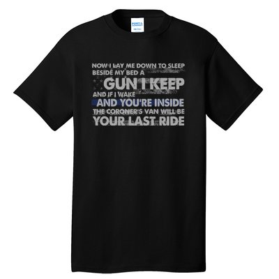 Now I Lay Me Down To Sleep Beside My Bed A Gun I Keep Tall T-Shirt