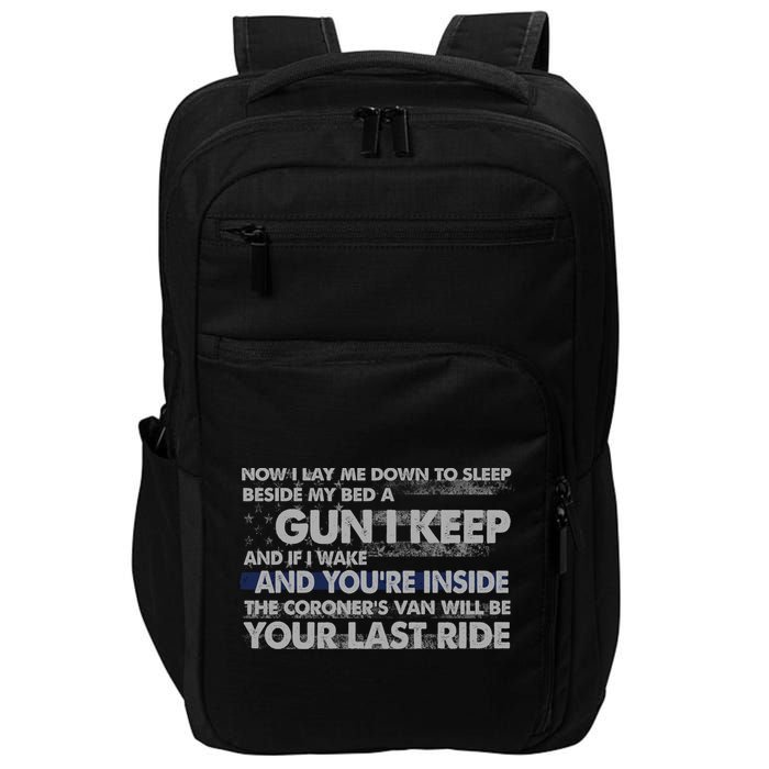 Now I Lay Me Down To Sleep Beside My Bed A Gun I Keep Impact Tech Backpack