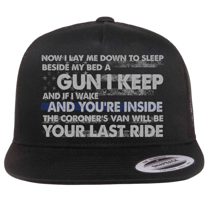 Now I Lay Me Down To Sleep Beside My Bed A Gun I Keep Flat Bill Trucker Hat