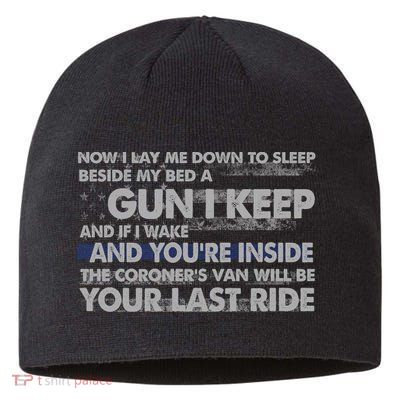Now I Lay Me Down To Sleep Beside My Bed A Gun I Keep Sustainable Beanie