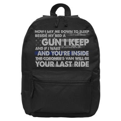 Now I Lay Me Down To Sleep Beside My Bed A Gun I Keep 16 in Basic Backpack
