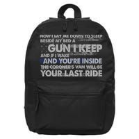 Now I Lay Me Down To Sleep Beside My Bed A Gun I Keep 16 in Basic Backpack