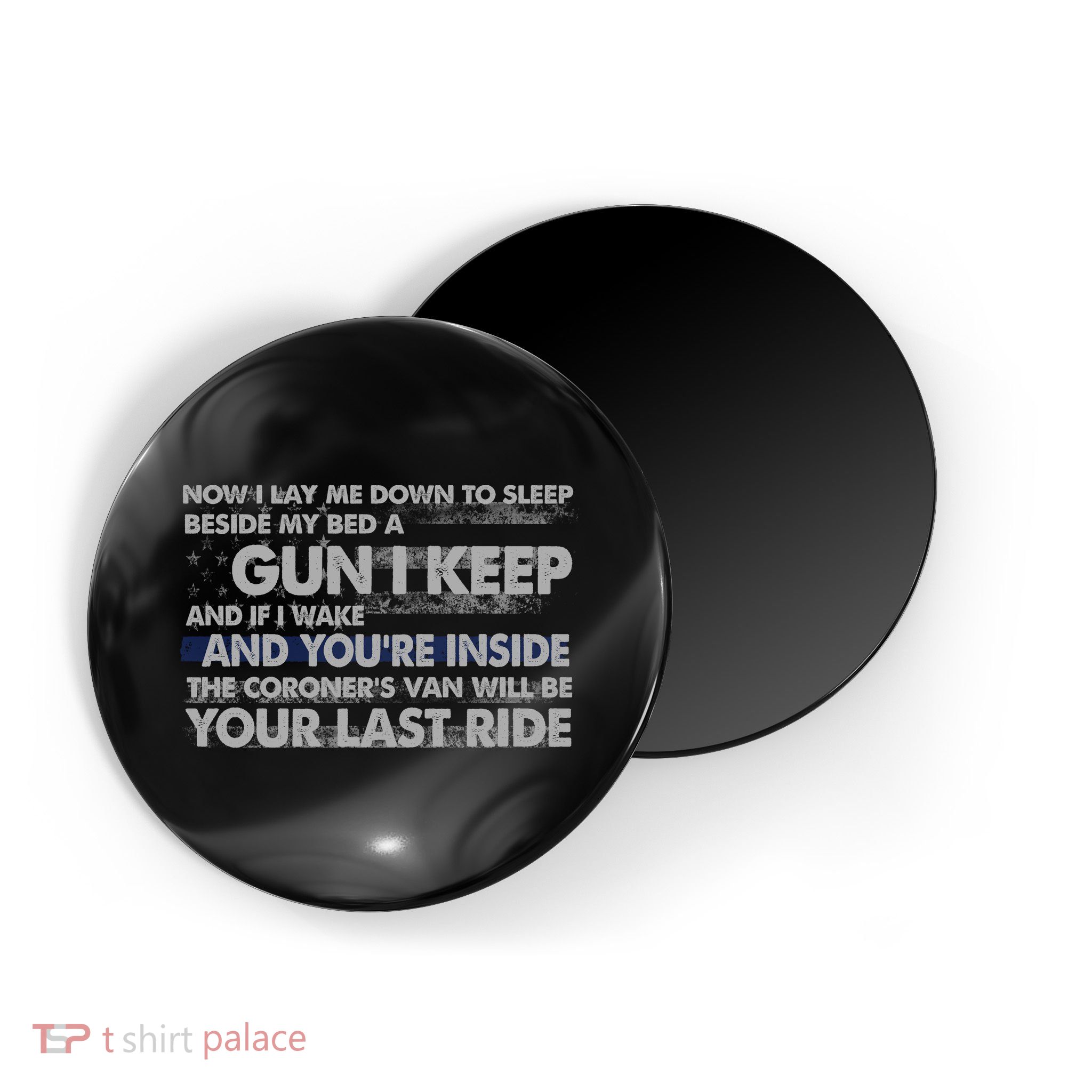 Now I Lay Me Down To Sleep Beside My Bed A Gun I Keep Magnet