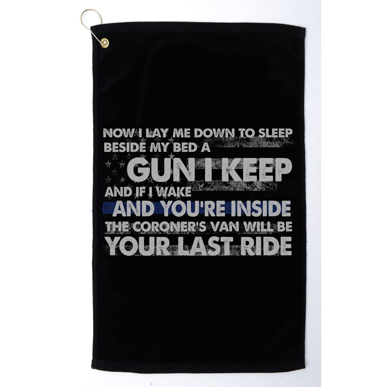 Now I Lay Me Down To Sleep Beside My Bed A Gun I Keep Golf Towel