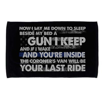 Now I Lay Me Down To Sleep Beside My Bed A Gun I Keep Microfiber Hand Towel