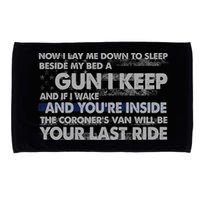 Now I Lay Me Down To Sleep Beside My Bed A Gun I Keep Microfiber Hand Towel