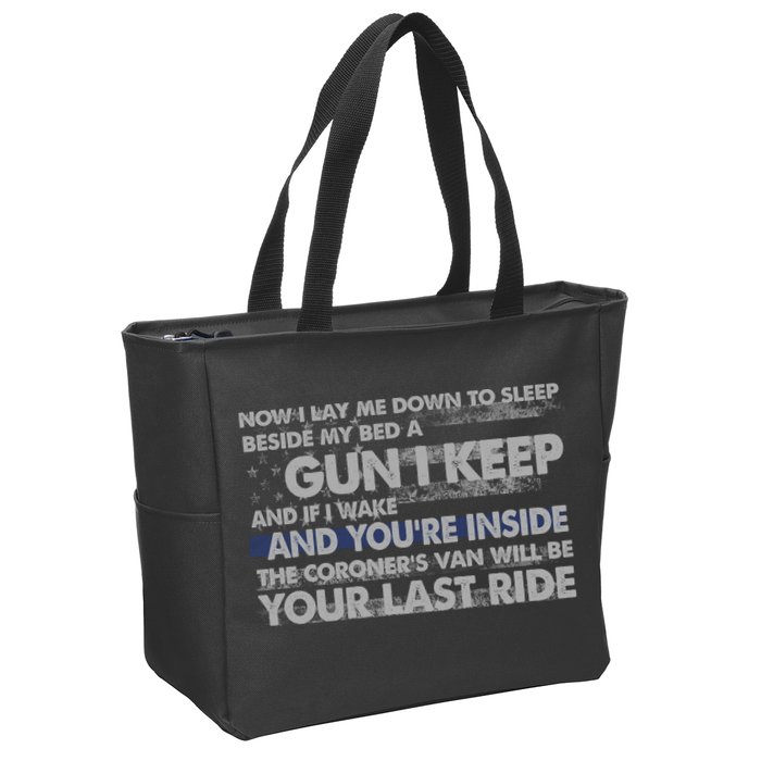 Now I Lay Me Down To Sleep Beside My Bed A Gun I Keep Zip Tote Bag