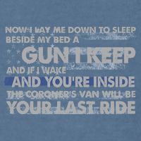 Now I Lay Me Down To Sleep Beside My Bed A Gun I Keep Garment-Dyed Sweatshirt