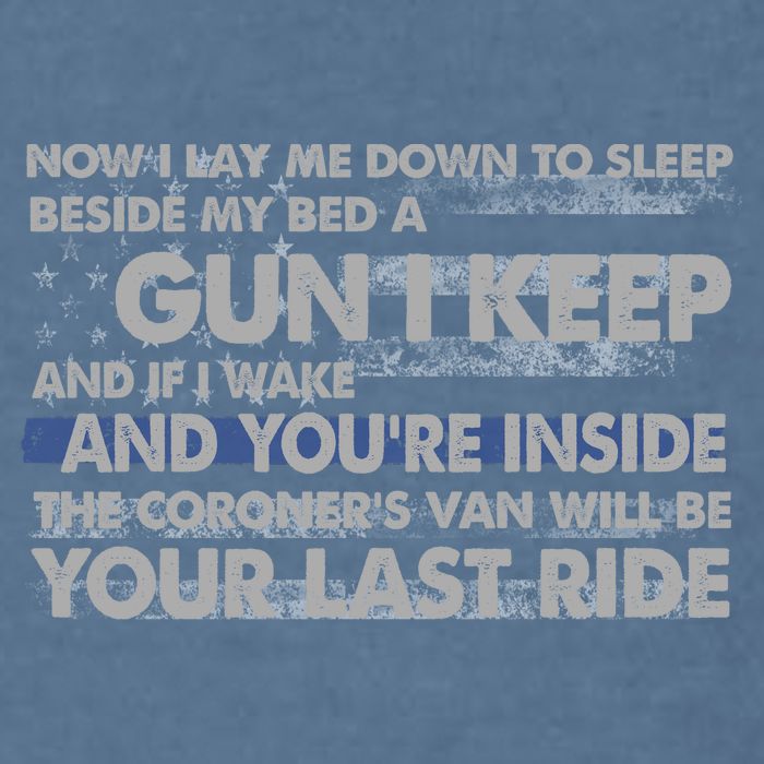 Now I Lay Me Down To Sleep Beside My Bed A Gun I Keep Garment-Dyed Sweatshirt