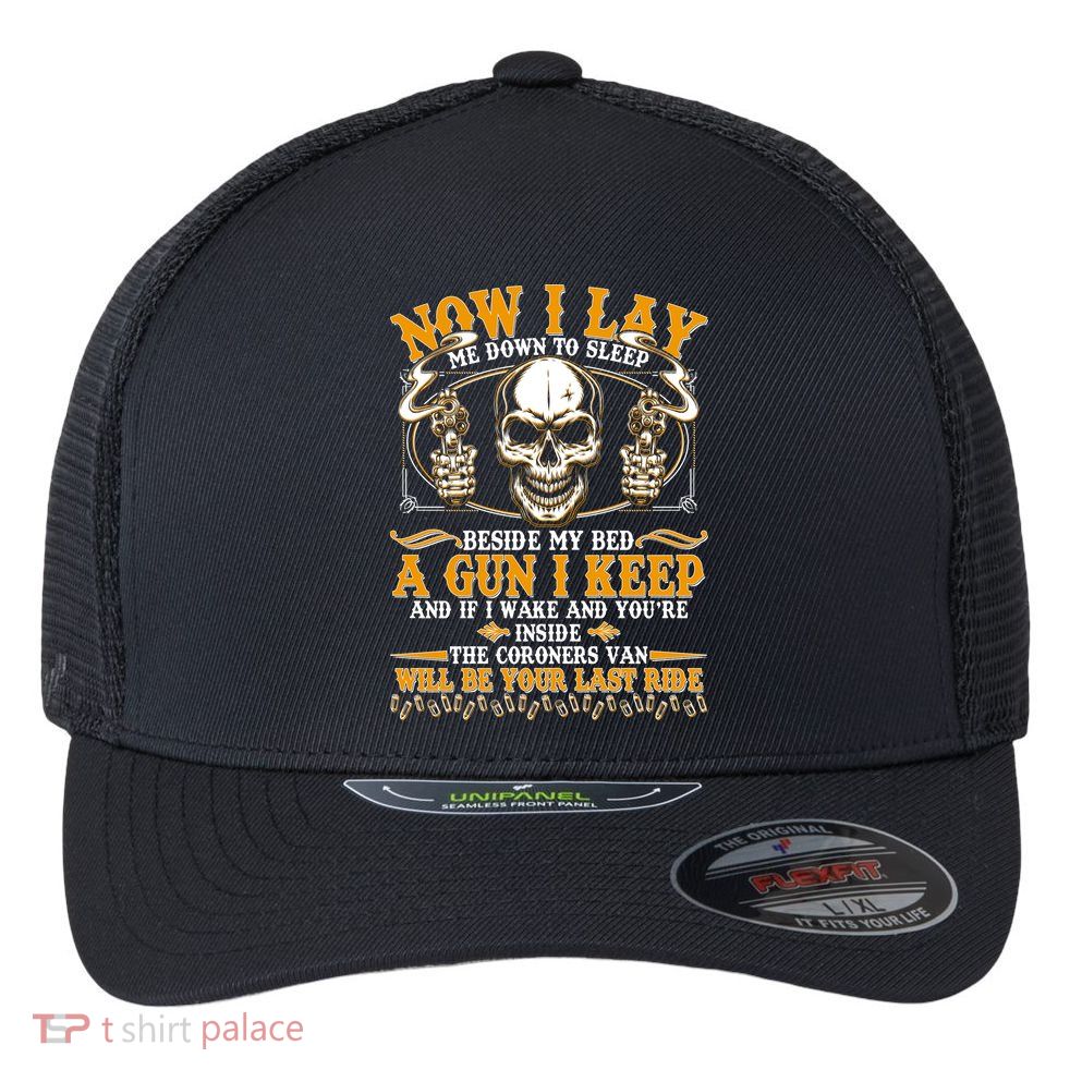 Now I Lay Me Down To Sleep Gun Skull Flexfit Unipanel Trucker Cap