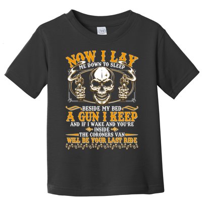 Now I Lay Me Down To Sleep Gun Skull Toddler T-Shirt