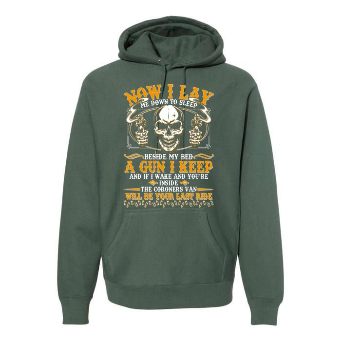 Now I Lay Me Down To Sleep Gun Skull Premium Hoodie