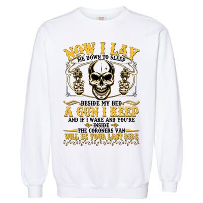 Now I Lay Me Down To Sleep Gun Skull Garment-Dyed Sweatshirt