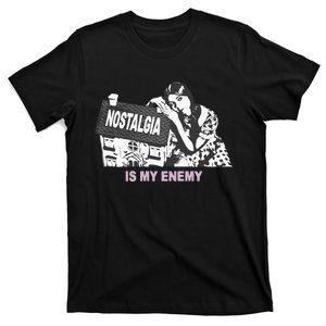 Nostalgia Is My Enemy T-Shirt