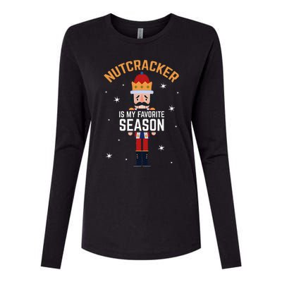 Nutcracker Is My Favorite Season Nutcracker Womens Cotton Relaxed Long Sleeve T-Shirt