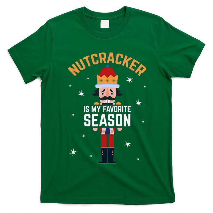 Nutcracker Is My Favorite Season Nutcracker T-Shirt