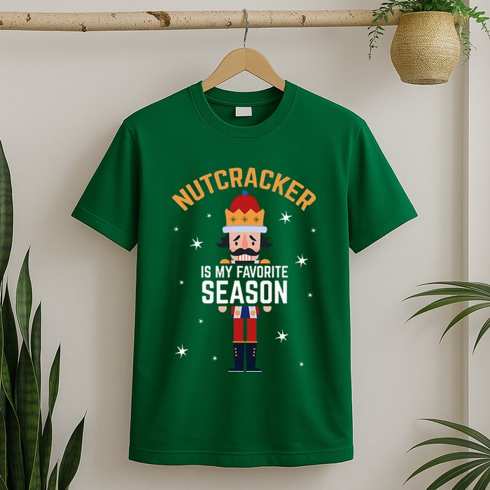 Nutcracker Is My Favorite Season Nutcracker T-Shirt