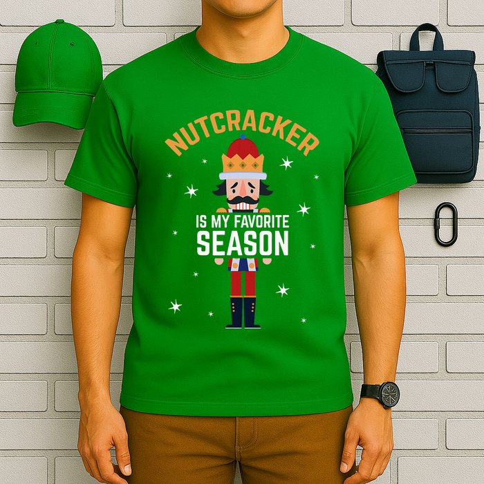 Nutcracker Is My Favorite Season Nutcracker T-Shirt