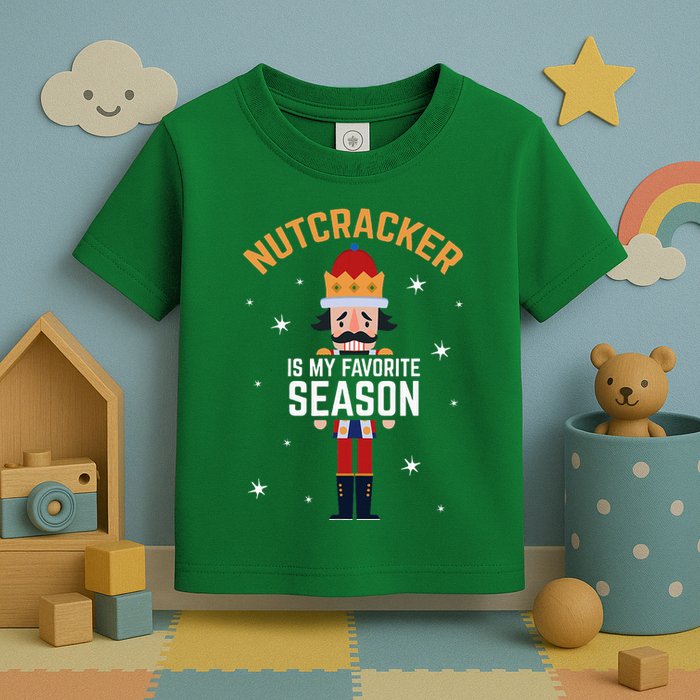 Nutcracker Is My Favorite Season Nutcracker Toddler T-Shirt
