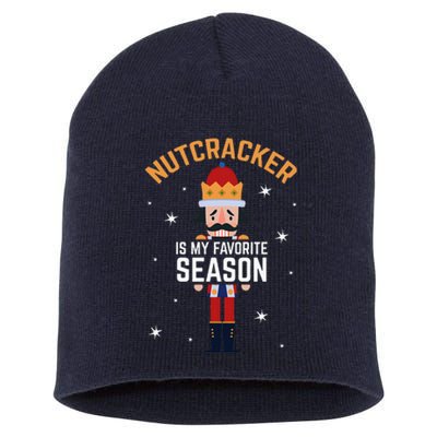 Nutcracker Is My Favorite Season Nutcracker Short Acrylic Beanie