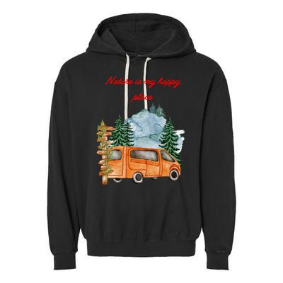 Nature Is My Happy Place Garment-Dyed Fleece Hoodie