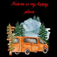 Nature Is My Happy Place Flexfit Unipanel Trucker Cap