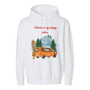 Nature Is My Happy Place Garment-Dyed Fleece Hoodie