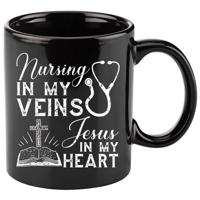 Nursing In My Veins Jesus In My Heart Nurse Gift 11oz C Handle Ceramic Mug