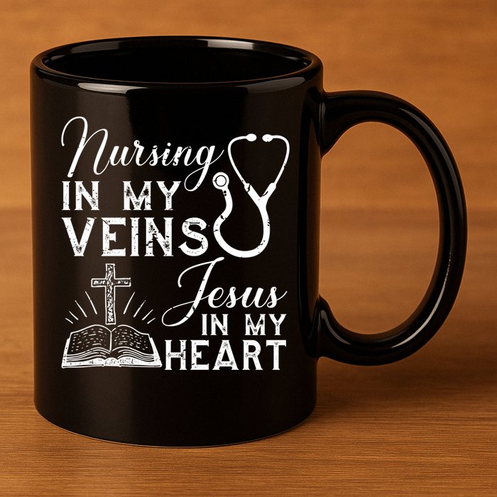 Nursing In My Veins Jesus In My Heart Nurse Gift 11oz C Handle Ceramic Mug