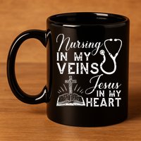 Nursing In My Veins Jesus In My Heart Nurse Gift 11oz C Handle Ceramic Mug