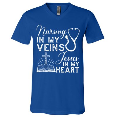 Nursing In My Veins Jesus In My Heart Nurse Gift V-Neck T-Shirt