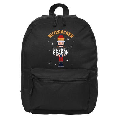 Nutcracker Is My Favorite Season Nutcracker 16 in Basic Backpack