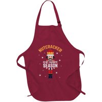 Nutcracker Is My Favorite Season Nutcracker Full-Length Apron With Pockets