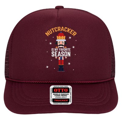 Nutcracker Is My Favorite Season Nutcracker Trucker Hat
