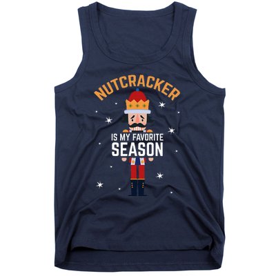 Nutcracker Is My Favorite Season Nutcracker Tank Top