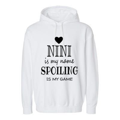 Nini Is My Name Funny Nini Graphic Funny Gift For Nini Grandma Gift Garment-Dyed Fleece Hoodie