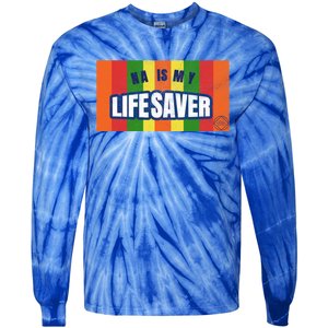 Na Is My Lifesaver Pop Art Narcotics Anonymous Aa Funny Gift Tie-Dye Long Sleeve Shirt