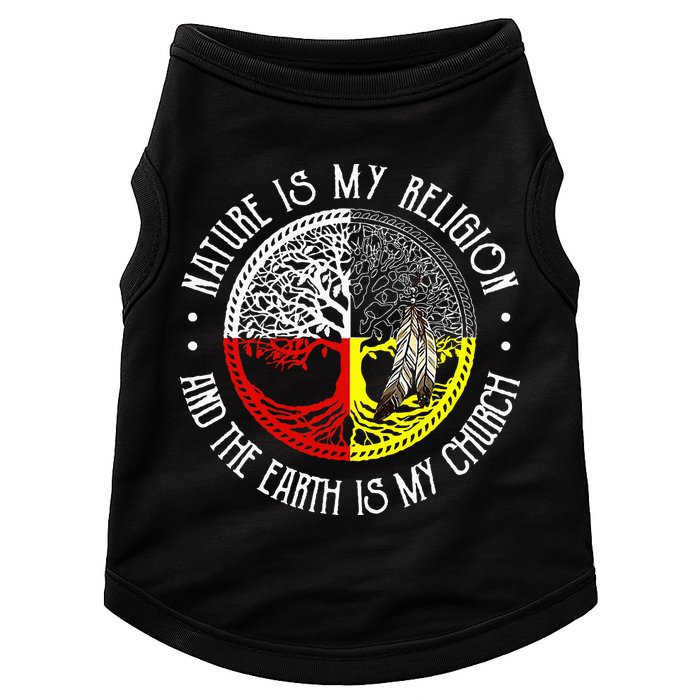 Nature is My Religion and The Earth is My Church Doggie Tank
